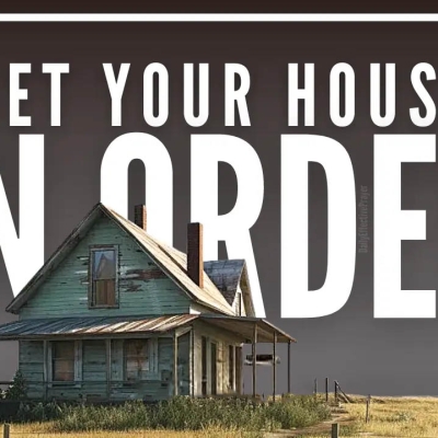 Put your house in order